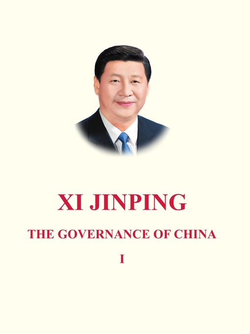 Xi Jinping创作的XI JINPING: THE GOVERNANCE OF CHINA (I)作品的详细信息 - 可供借阅